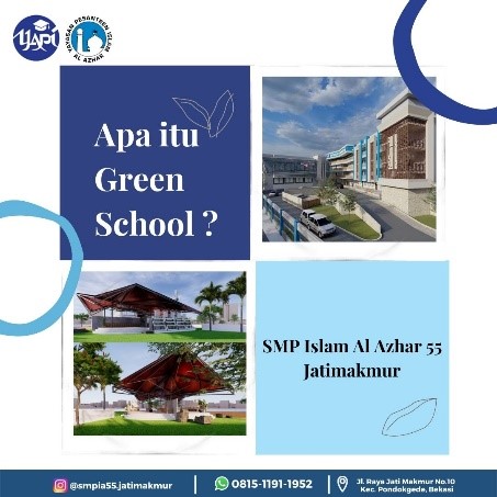 Islamic Green School SMP ISLAM AL AZHAR 55 JATIMAKMUR